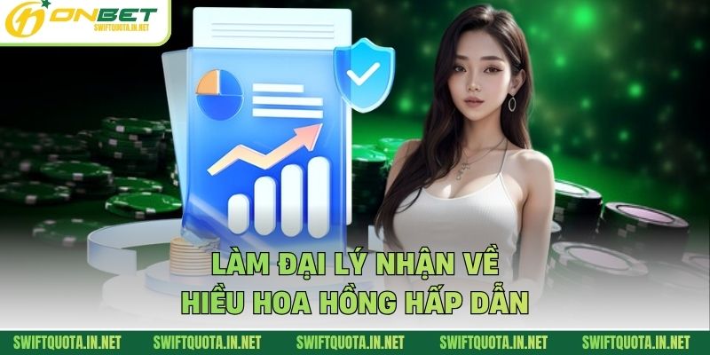 Làm đại lý nhận về nhiều hoa hồng hấp dẫn