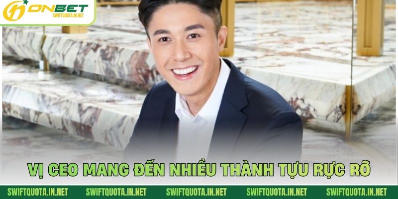 Vị CEO mang đến nhiều thành tựu rực rỡ